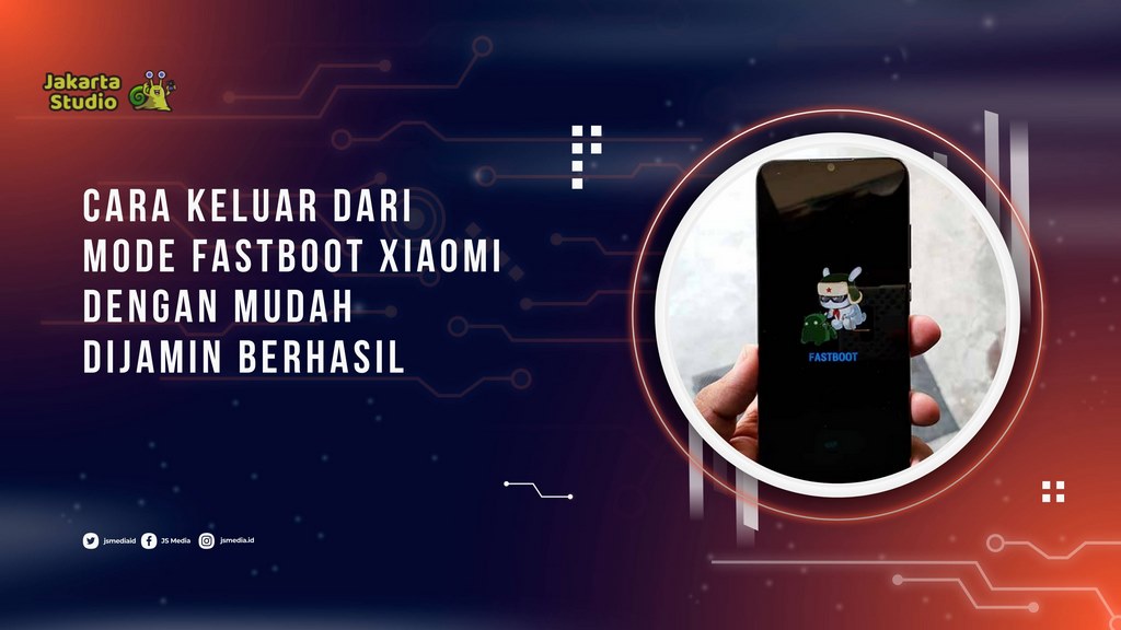 Cara Keluar dari Mode Fastboot Xiaomi dengan Mudah, Dijamin Sukses